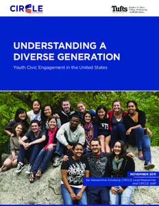 Understanding a Diverse Generation Youth Civic Engagement in the United States November 2011 Kei Kawashima-Ginsberg, CIRCLE Lead Researcher
