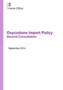 Oxycodone import policy - second consultation