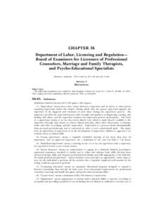 CHAPTER 36 Department of Labor, Licensing and Regulation— Board of Examiners for Licensure of Professional Counselors, Marriage and Family Therapists, and Psycho-Educational Specialists (Statutory Authority: 1976 Code 