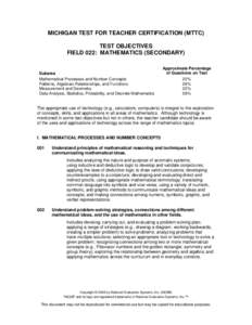 MICHIGAN TEST FOR TEACHER CERTIFICATION (MTTC) TEST OBJECTIVES FIELD 022: MATHEMATICS (SECONDARY) Subarea Mathematical Processes and Number Concepts