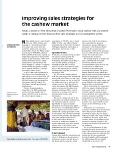 Improving sales strategies for the cashew market N’Kalo, a service in West Africa that provides information about cashew nuts and sesame seeds, is helping farmers improve their sales strategies and increasing their pro
