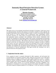 Immunity-Based Intrusion Detection System: A General Framework Dipankar Dasgupta Division of Computer Science Mathematical Sciences Department The University of Memphis