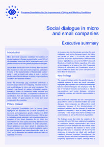 Social dialogue in micro and small companies Executive summary Introduction Micro and small companies constitute the backbone of private business in Europe, accounting for nearly 99% of