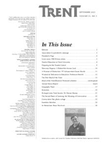 SEPTEMBER 2002 VOLUME 33, NO. 3 TRENT is published three times a year in June, September and February, by the Trent University Alumni Association. Unsigned comments reflect the opinion of the editor only.