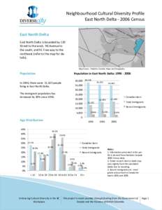 Neighbourhood Cultural Diversity Profile East North Delta[removed]Census East North Delta East North Delta is bounded by 120 Street to the west, 96 Avenue to the south, and 91 Free way to the