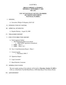 AGENDA MID-BAY BRIDGE AUTHORITY THURSDAY, SEPTEMBER 17, 2009 9:00 A.M. CITY OF NICEVILLE COUNCIL CHAMBERS 208 NORTH PARTIN DRIVE