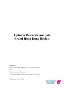 Opinion Research Analysis Brand Hong Kong Review Prepared by Fleishman-Hillard Hong Kong Ltd. and Taylor Nelson Sofres For the