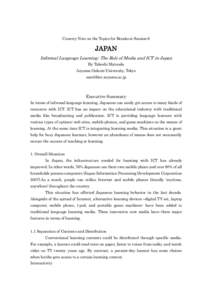 Country Note on the Topics for Breakout Session 6  JAPAN Informal Language Learning: The Role of Media and ICT in Japan By Takeshi Matsuda Aoyama Gakuin University, Tokyo