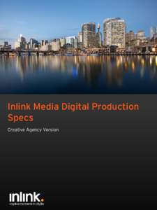Inlink Media Digital Production Specs Creative Agency Version Inlink Digital Guidelines