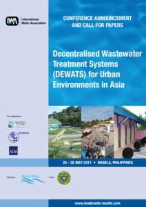 CONFERENCE ANNOUNCEMENT AND CALL FOR PAPERS Decentralised Wastewater Treatment Systems (DEWATS) for Urban