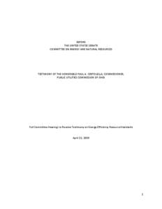 BEFORE THE UNITED STATES SENATE COMMITTEE ON ENERGY AND NATURAL RESOURCES TESTIMONY OF THE HONORABLE PAUL A. CENTOLELLA, COMMISSIONER, PUBLIC UTILITIES COMMISSION OF OHIO