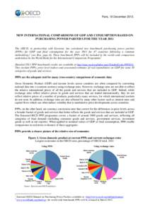 Paris, 18 December[removed]NEW INTERNATIONAL COMPARISONS OF GDP AND CONSUMPTION BASED ON PURCHASING POWER PARITIES FOR THE YEAR 2011 The OECD, in partnership with Eurostat, has calculated new benchmark purchasing power pa