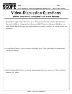 Name: ________________________________________________________ Date: ______________ ® THE LANGUAGE ARTS MAGAZINE  VIDEO: ”Behind the Scenes: Saving the Great White Monster” • SKILL: Critical Thinking