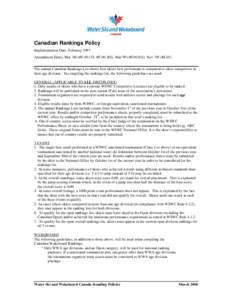 Canadian Rankings Policy Implementation Date: February 1997 Amendment Dates: Mar.’00 (#E.00.15S, #E.00.16S), Mar’99 (#E99.05S), Nov.’05 (#E.05) The annual Canadian Rankings List shows how skiers best performances c