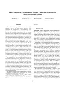 PFC: Transparent Optimization of Existing Prefetching Strategies for Multi-level Storage Systems Zhe Zhang ∗ † Kyuhyung Lee ∗ ‡