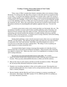 Creating a Cemetery Preservation Society in Your County Bonnie & Larry Knox Today, many of Ohio’s counties have historic cemeteries whose very existence is being threatened. It is during times like these that we begin 