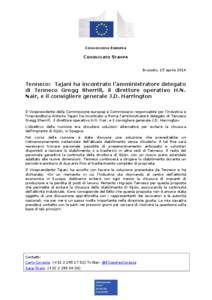 COMMISSIONE EUROPEA  COMUNICATO STAMPA Brussels, 15 aprile[removed]Tenneco: Tajani ha incontrato l’amministratore delegato