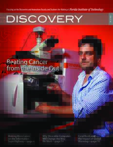 VOL. 12, ISSUE 1  Focusing on the Discoveries and Innovations Faculty and Students Are Making at Beating Cancer from the Inside Out