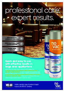 professional care, expert results. professional strength formula Kills bacteria that cause odours
