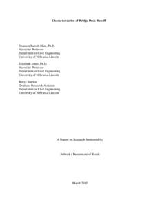 Characterization of Bridge Deck Runoff  Shannon Bartelt-Hunt, Ph.D. Associate Professor Department of Civil Engineering University of Nebraska-Lincoln