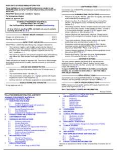 HIGHLIGHTS OF PRESCRIBING INFORMATION  -------------------------------------CONTRAINDICATIONS ----------------------------- These highlights do not include all the information needed to use ADCETRIS safely and effectivel