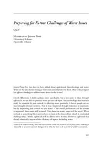 Preparing for Future Challenges of Water Issues Q&A1 Moderator: Jennie Popp University of Arkansas Fayetteville, Arkansas