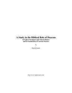 A Study in the Biblical Role of Deacons In Light of Scripture and Church History and in Examination of Current Practice