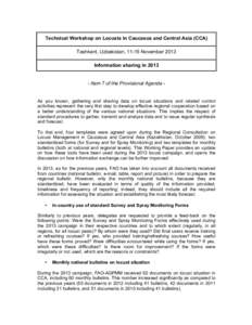 Technical Workshop on Locusts in Caucasus and Central Asia (CCA) Tashkent, Uzbekistan, 11-15 November 2013 Information sharing in[removed]Item 7 of the Provisional Agenda -