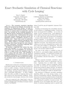 Exact Stochastic Simulation of Chemical Reactions with Cycle Leaping* Marc D. Riedel University of Minnesota 200 Union St. S.E. Minneapolis, MN 55455
