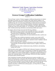 Maharishi Vedic Organic Agriculture Institute P.O. Box 2006 Fairfield, IA USA Tel: ([removed]Fax: [removed]e-mail: [removed] www.mvoai.com