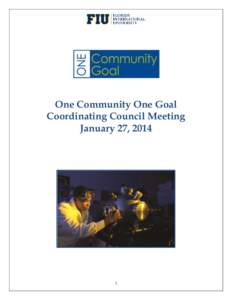 One Community One Goal Coordinating Council Meeting January 27, 2014 1