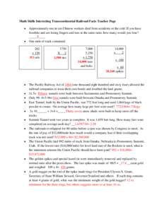 Math Skills Interesting Transcontinental Railroad Facts Teacher Page • •  Approximately one in ten Chinese workers died from accidents or the cold. If you have