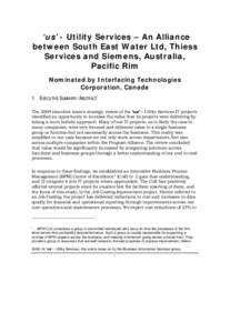 ‘us’ - Utility Services – An Alliance between South East Water Ltd, Thiess Services and Siemens, Australia, Pacific Rim Nominated by Interfacing Technologies Corporation, Canada