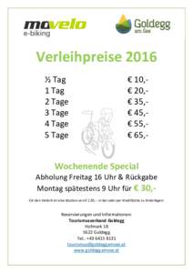 Verleihpreise 2016 ½ Tag 1 Tag 2 Tage 3 Tage 4 Tage