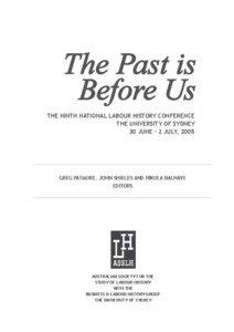 the ninth national labour history conference the university of sydney 30 june - 2 july, 2005