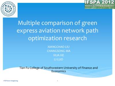 Multiple comparison of green express aviation network path optimization research XIANGCHAO LIU CHANGSONG MA HUA HE