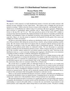 CEG Grant: US Distributional National Accounts Thomas Piketty (PSE) Emmanuel Saez (UC Berkeley) Gabriel Zucman (UC Berkeley) June 2015 Summary