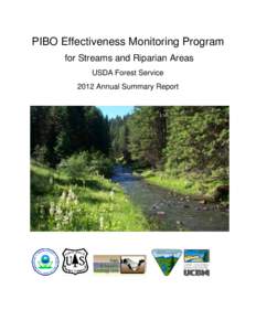 PIBO Effectiveness Monitoring Program for Streams and Riparian Areas USDA Forest Service 2012 Annual Summary Report  PREPARED BY THE PACFISH INFISH Biological Opinion
