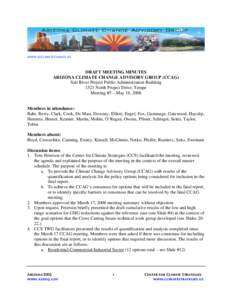 WWW.AZCLIMATECHANGE.US  DRAFT MEETING MINUTES ARIZONA CLIMATE CHANGE ADVISORY GROUP (CCAG) Salt River Project Public Administration Building 1521 North Project Drive, Tempe