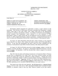 In the Matter of Morgan Asset Management, Inc., Morgan Keegan & Company, Inc., James C. Kelsoe, JR., and Joseph Thompson Weller, CPA