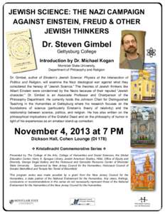JEWISH SCIENCE: THE NAZI CAMPAIGN AGAINST EINSTEIN, FREUD & OTHER JEWISH THINKERS Dr. Steven Gimbel Gettysburg College