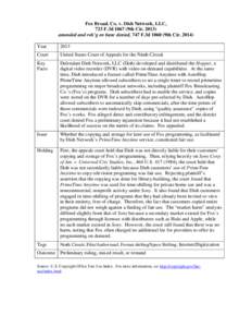 Terminology / Arapahoe County /  Colorado / Dish Network / Sony Corp. of America v. Universal City Studios /  Inc. / Time shifting / Digital video recorder / Fox Broadcasting Company / Video on demand / Fair use / Law / Copyright law / Television