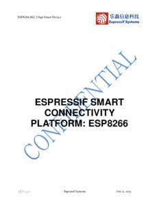 ESP8266 802.11bgn Smart Device  ESPRESSIF SMART CONNECTIVITY PLATFORM: ESP8266