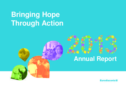 Bringing Hope Through Action Annual Report  Eurodiaconia is a