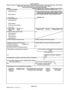 Health certificate Imports of dogs, cats, ferrets and non-commercial movements into the Union of more than five dogs, cats or ferrets Suņu, kaķu, balto sesku ievešana un vairāk nekā piecu suņu, kaķu vai balto sesk