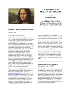 The Newsletter of the ITALIAN ART SOCIETY XIX, 2 September 2007 An Affiliated Society of the CollegeArt Association and the