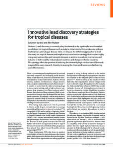 REVIEWS  Innovative lead discovery strategies for tropical diseases Solomon Nwaka and Alan Hudson