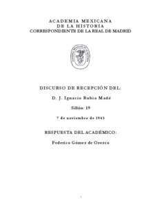 ACADEMIA MEXICANA DE LA HISTORIA CORRESPONDIENTE DE LA REAL DE MADRID