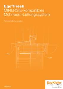 Ego®Fresh MINERGIE-kompatibles Mehrraum-Lüftungssystem Technische Dokumentation  AUL