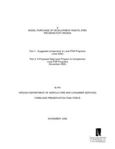 A MODEL PURCHASE OF DEVELOPMENT RIGHTS (PDR) PROGRAM FOR VIRGINIA Part 1: Suggested components of Local PDR Programs (June 2004)